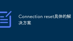 Connection reset specific solutions