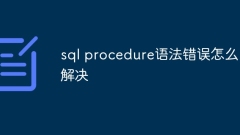 Comment résoudre l'erreur de syntaxe de la procédure SQL