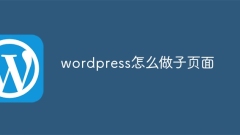Comment créer des sous-pages dans WordPress