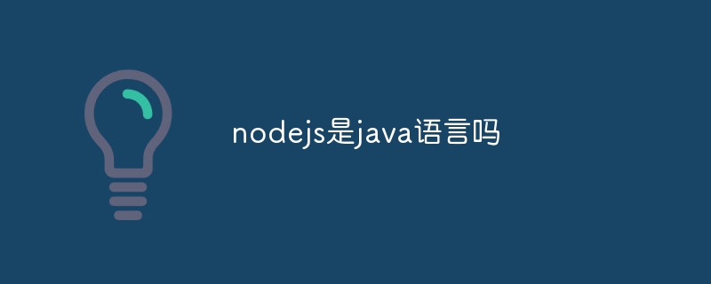 Is nodejs a java language?