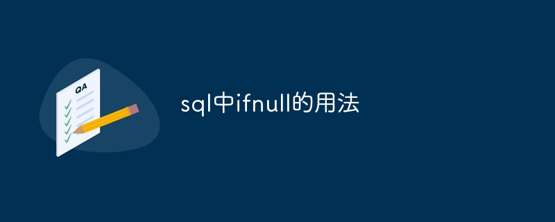 Penggunaan ifnull dalam sql