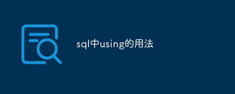 Usage of using in sql