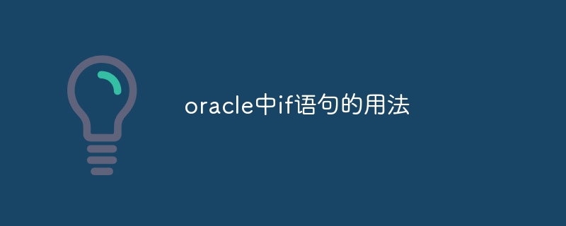 Penggunaan pernyataan if dalam oracle