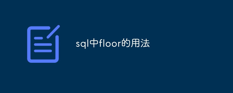 Usage of floor in sql