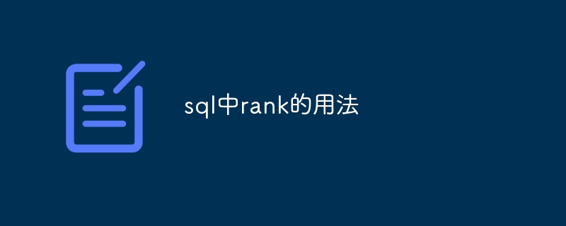 Usage of rank in sql