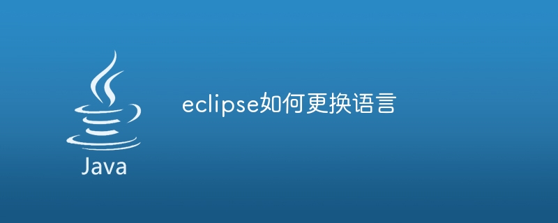 How to change language in eclipse