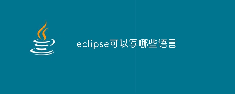 What languages ​​can eclipse be written in?