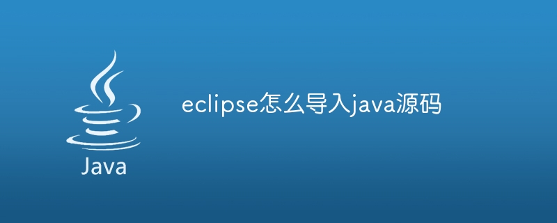 So importieren Sie Java-Quellcode in Eclipse