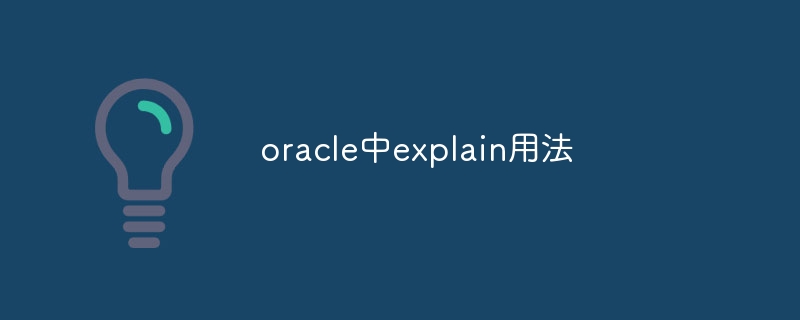 explain usage in oracle