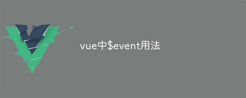 How to use $event in vue