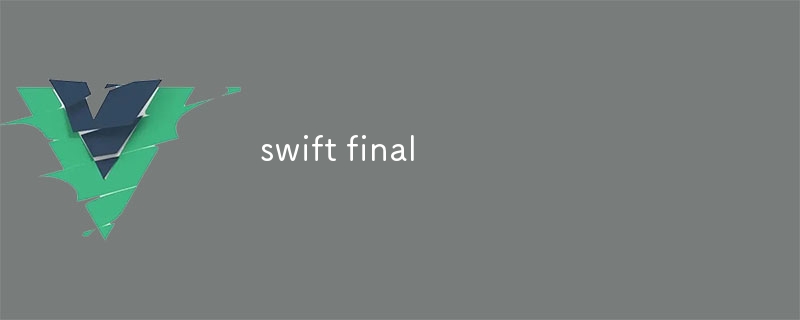 swift final