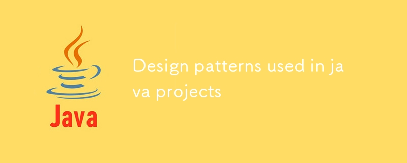 Design patterns used in java projects