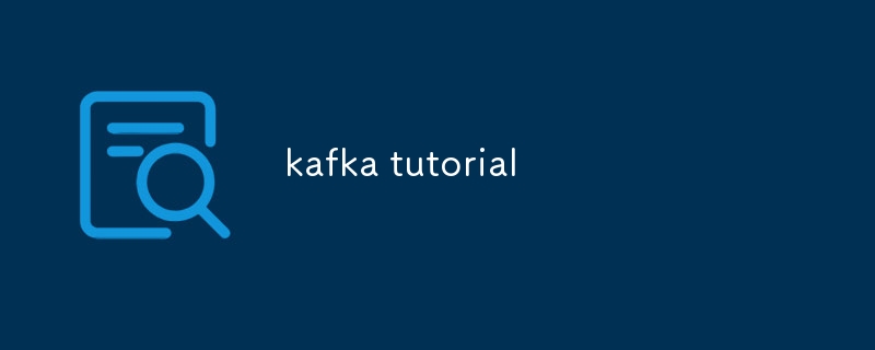 kafka tutorial