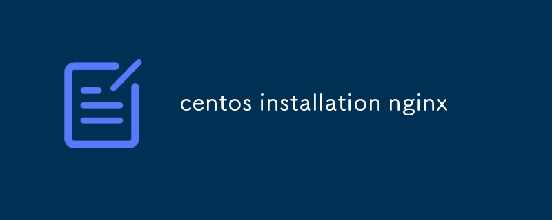 centos installation nginx