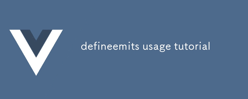 defineemits usage tutorial