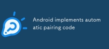 Android implementiert einen automatischen Pairing-Code