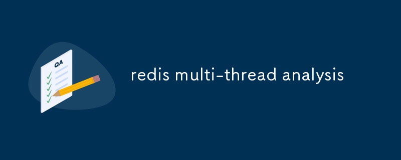 analyse multithread redis