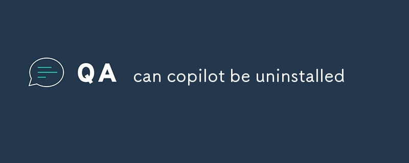 can copilot be uninstalled