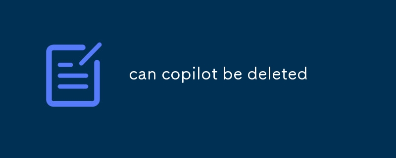 can copilot be deleted