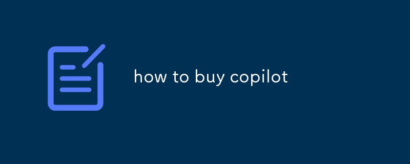 how to buy copilot