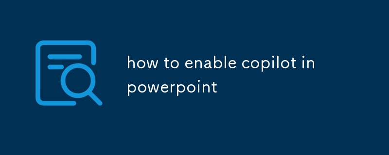 comment activer copilot dans PowerPoint