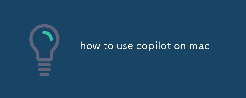 how to use copilot on mac