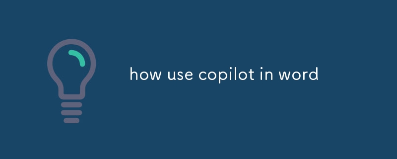 how use copilot in word