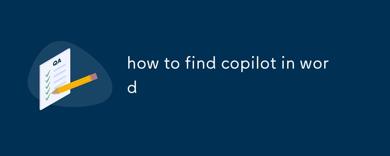 how to find copilot in word