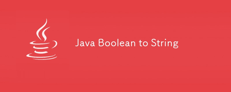 Java booléen en chaîne