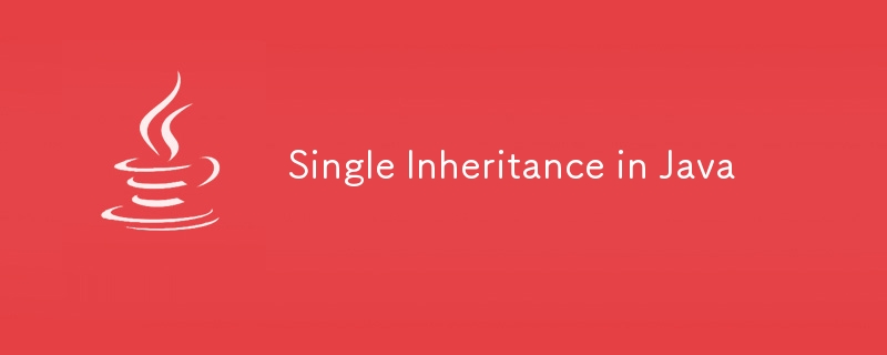 Single Inheritance in Java