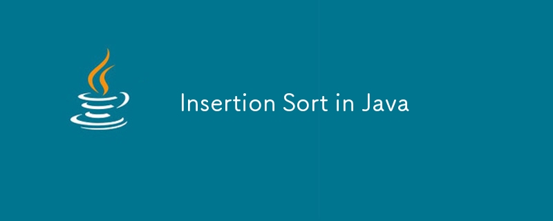 Insertion Sort in Java