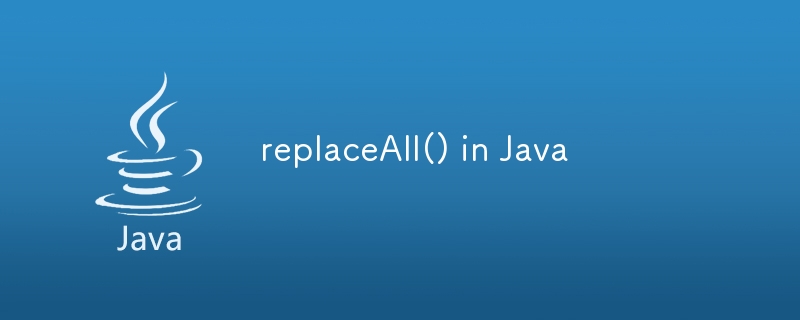 replaceAll() dalam Java