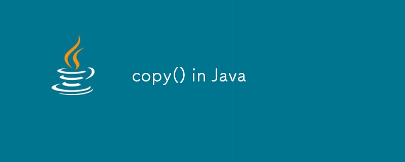 copy() in Java