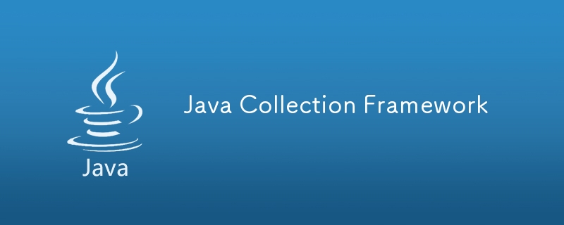 Java Collection Framework