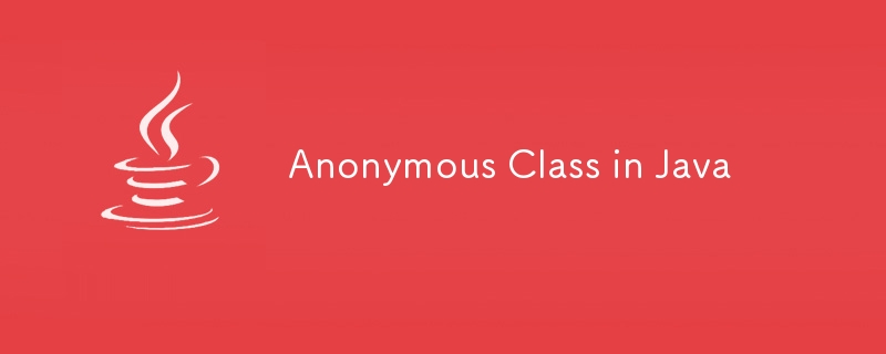 Classe anonyme en Java