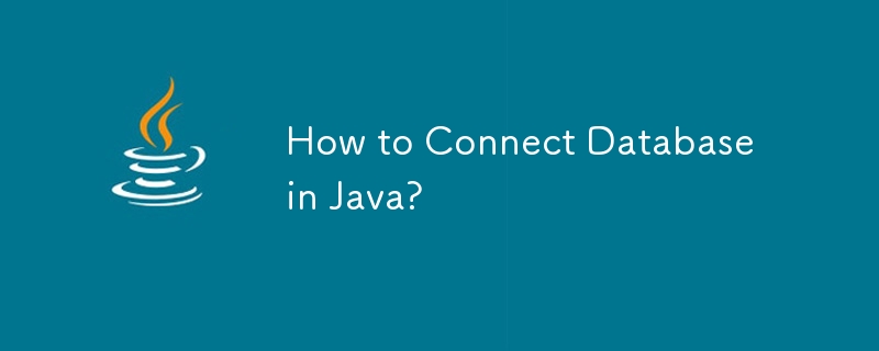 Comment connecter une base de données en Java ?