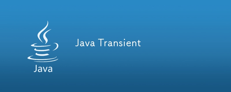 Java transitoire