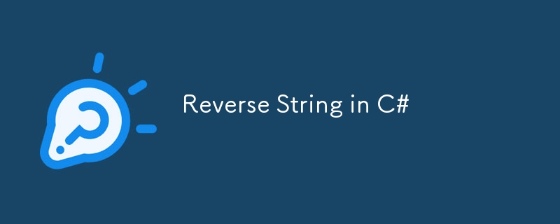 Reverse String in C#