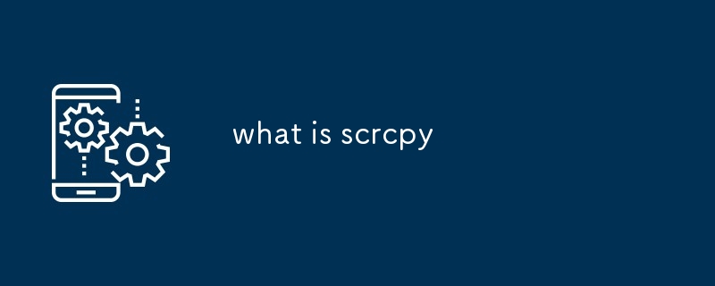 what is scrcpy