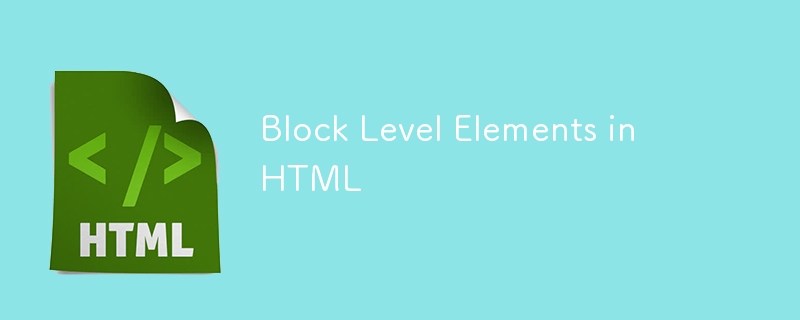 Éléments de niveau bloc en HTML