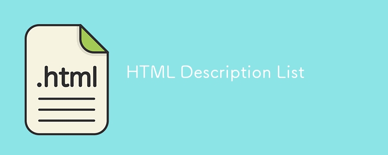 Liste de descriptions HTML