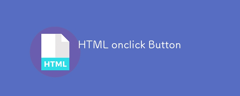 Bouton HTML onclick