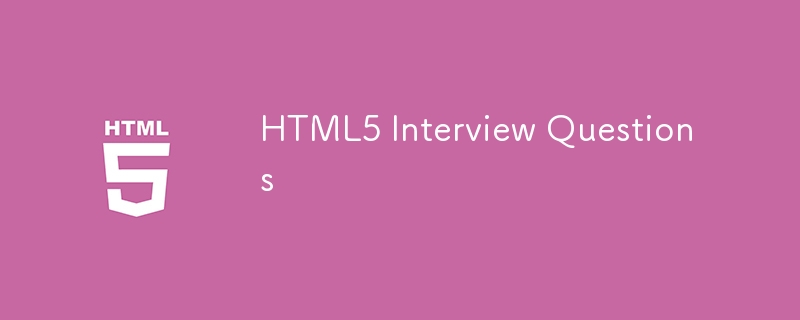 Questions d'entretien HTML5