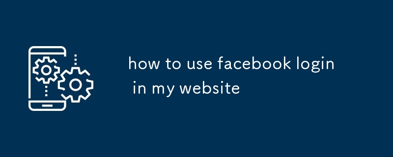 how to use facebook login in my website