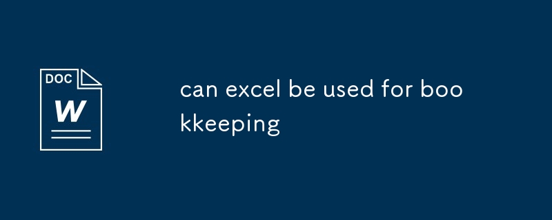 can excel be used for bookkeeping