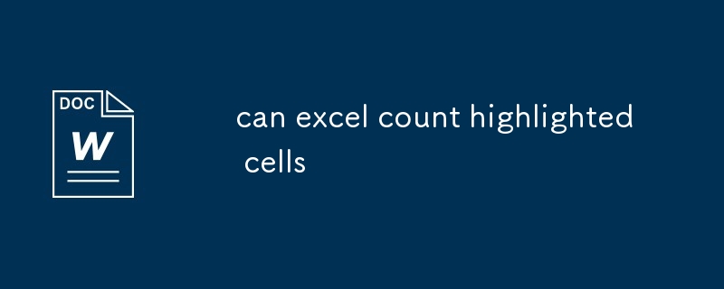 can excel count highlighted cells