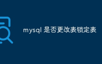 MySQL, ob die Tabellenverriegelungstabelle geändert werden soll