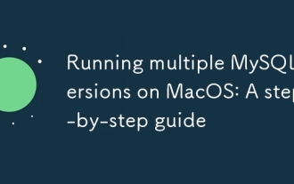 Exécuter plusieurs versions MySQL sur macOS: un guide étape par étape