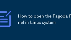 Comment ouvrir le panneau Pagoda dans le système Linux