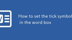How to set the tick symbol in the word box